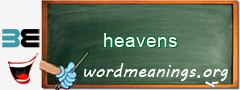 WordMeaning blackboard for heavens